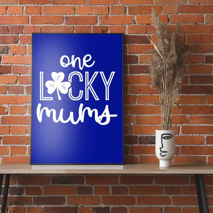 Wo Funny One Lucky Mums St Patricks Day Gift Gift Poster