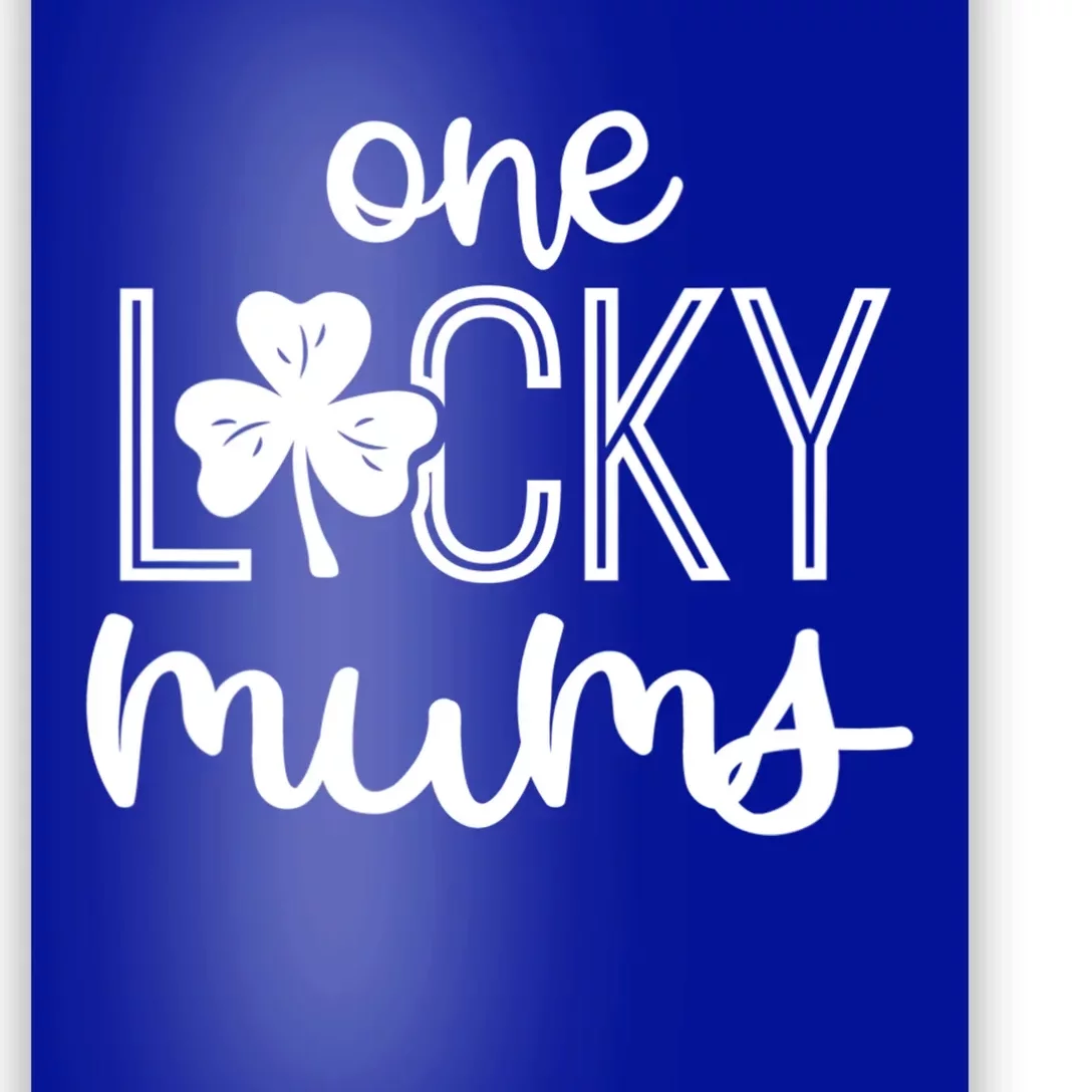 Wo Funny One Lucky Mums St Patricks Day Gift Gift Poster