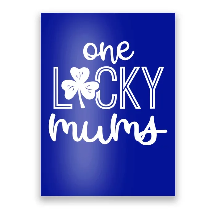 Wo Funny One Lucky Mums St Patricks Day Gift Gift Poster