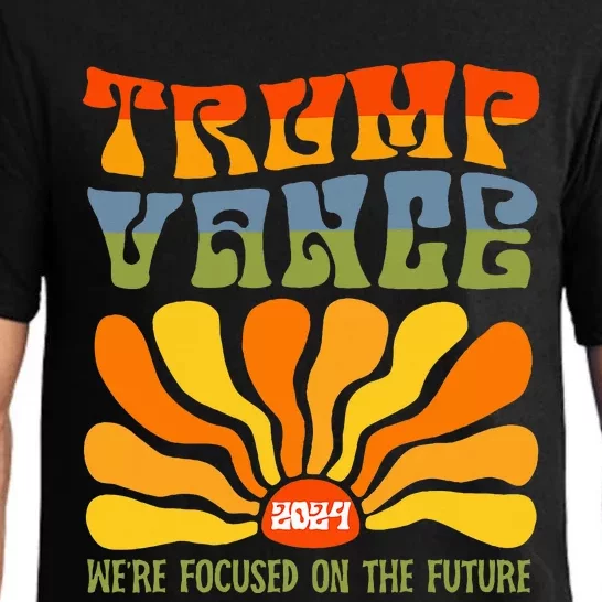 WeRe Focused On The Future Trump Vance Debate 2024 Win Pajama Set