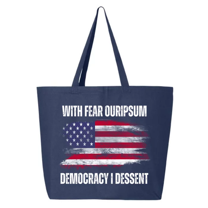 With Fear Ouripsum Democracy I Dessent Usa Flag 25L Jumbo Tote