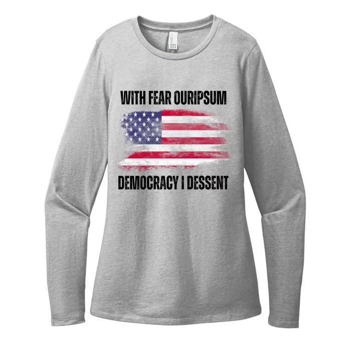 With Fear Ouripsum Democracy I Dessent Usa Flag Womens CVC Long Sleeve Shirt