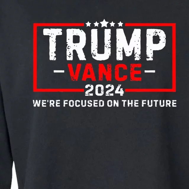 WeRe Focused On The Future Trump Vance Debate Cropped Pullover Crew