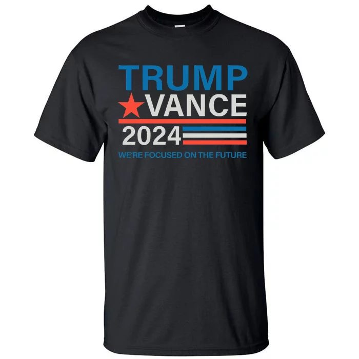 WeRe Focused On The Future Trump Vance Debate Tall T-Shirt