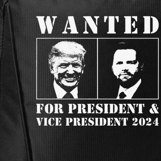 Wanted For President & Vice President 2024 Trump Vance Maga City Backpack