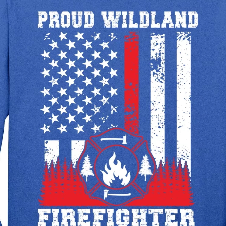 Wildland Firefighter Proud Wildland Fire Gift Tall Long Sleeve T-Shirt