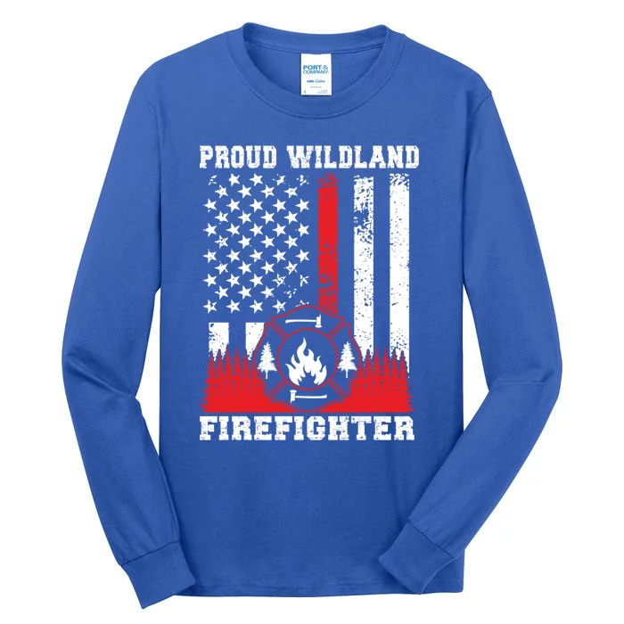 Wildland Firefighter Proud Wildland Fire Gift Tall Long Sleeve T-Shirt