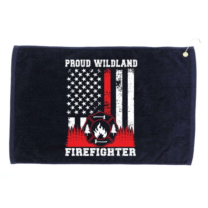 Wildland Firefighter Proud Wildland Fire Gift Grommeted Golf Towel