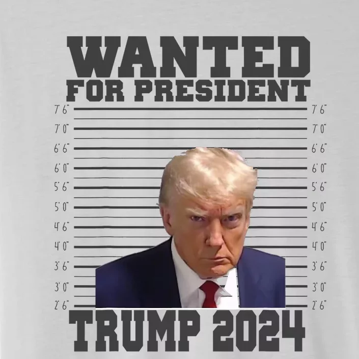 Wanted For President 2024 Trump Mugshot Trump Supporter ChromaSoft Performance T-Shirt