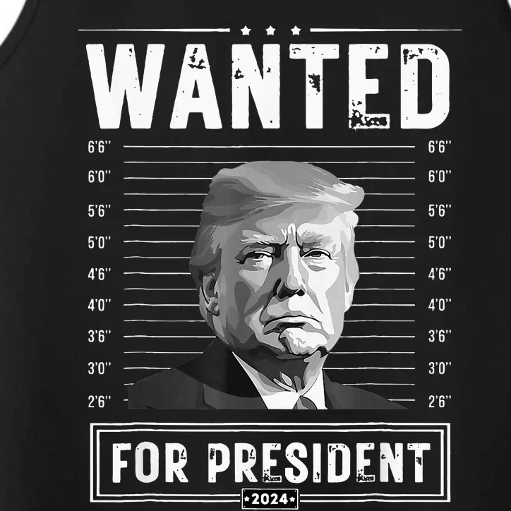 Wanted For President 2024 Donald Trump Never Surrender T Performance Tank