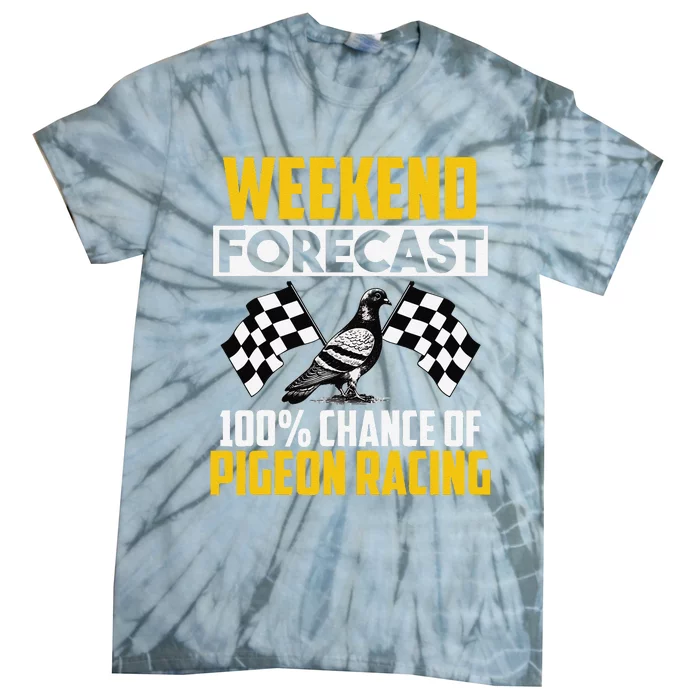 Weekend Forecast Pigeon Racing Animal Bird Pigeons Graphic Tie-Dye T-Shirt