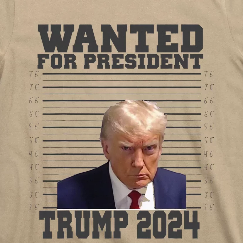 Wanted For President 2024 Trump Mugshot Trump Supporter T-Shirt