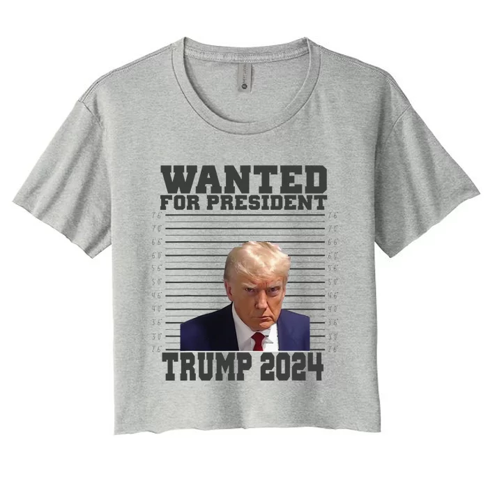 Wanted For President 2024 Trump Mugshot Trump Supporter Women's Crop Top Tee