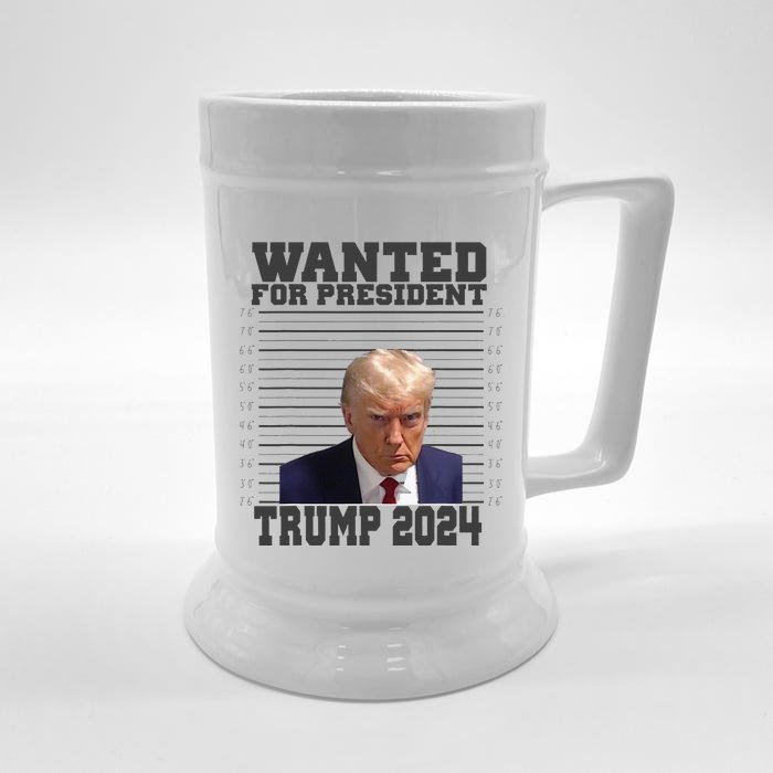 Wanted For President 2024 Trump Mugshot Trump Supporter Front & Back Beer Stein