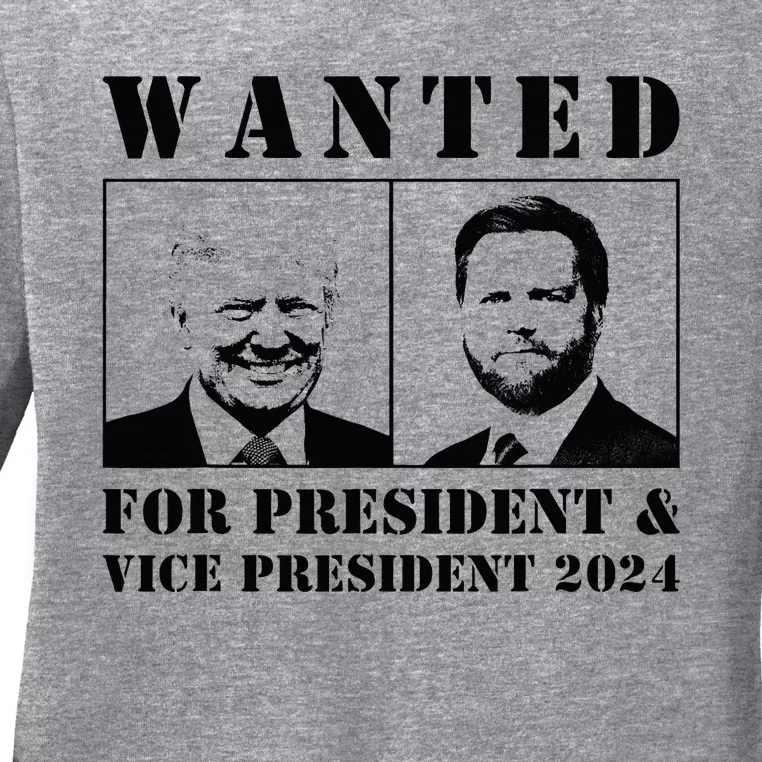 Wanted For President & Vice President 2024 Trump Vance Maga Ladies Long Sleeve Shirt