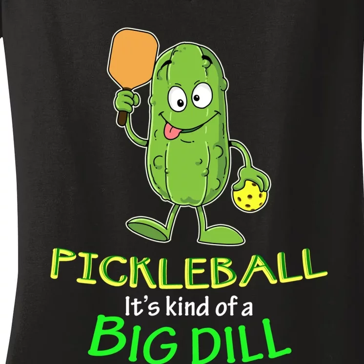 Wo Funny Pickleball Player Gift Pickle Ball Big Dill Women's V-Neck T-Shirt