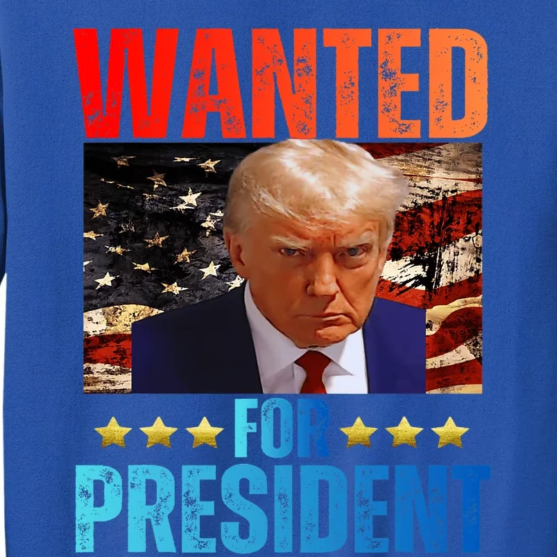 Wanted For President Trump 2024 Mug Shot Never Surrender Sweatshirt