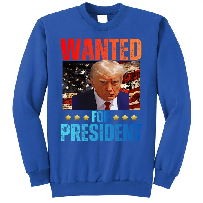 Wanted For President Trump 2024 Mug Shot Never Surrender Sweatshirt