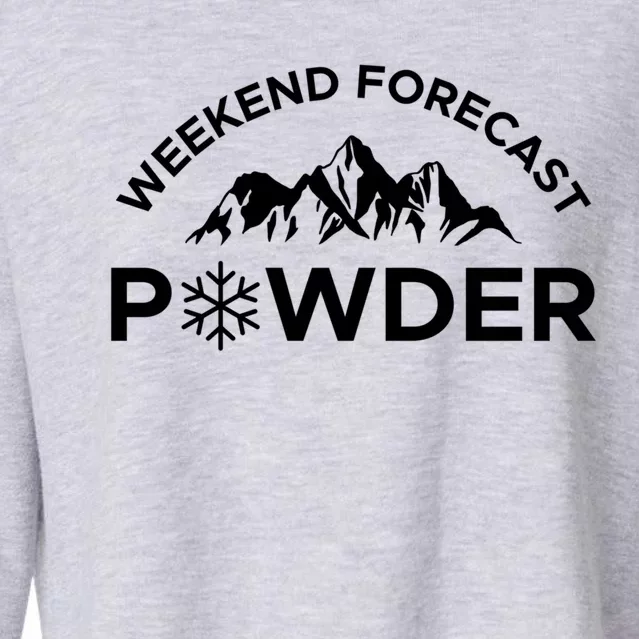 Weekend Forecast Powder Skier Skiing Deep Snow Gift Cropped Pullover Crew