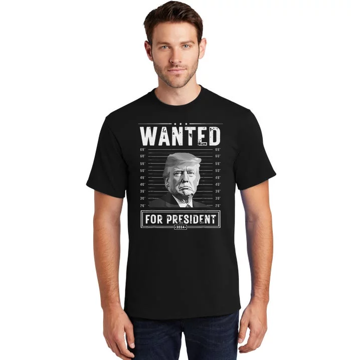 Wanted For President 2024 Donald Trump Never Surrender Tall T-Shirt