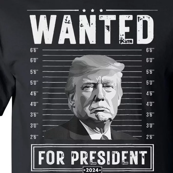 Wanted For President 2024 Donald Trump Never Surrender Tall T-Shirt