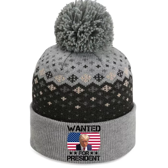 Wanted For President Donald Trump USA Election The Baniff Cuffed Pom Beanie