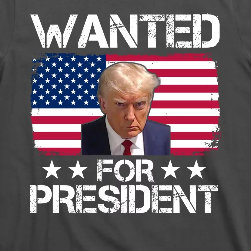 Wanted For President Donald Trump USA Election T-Shirt