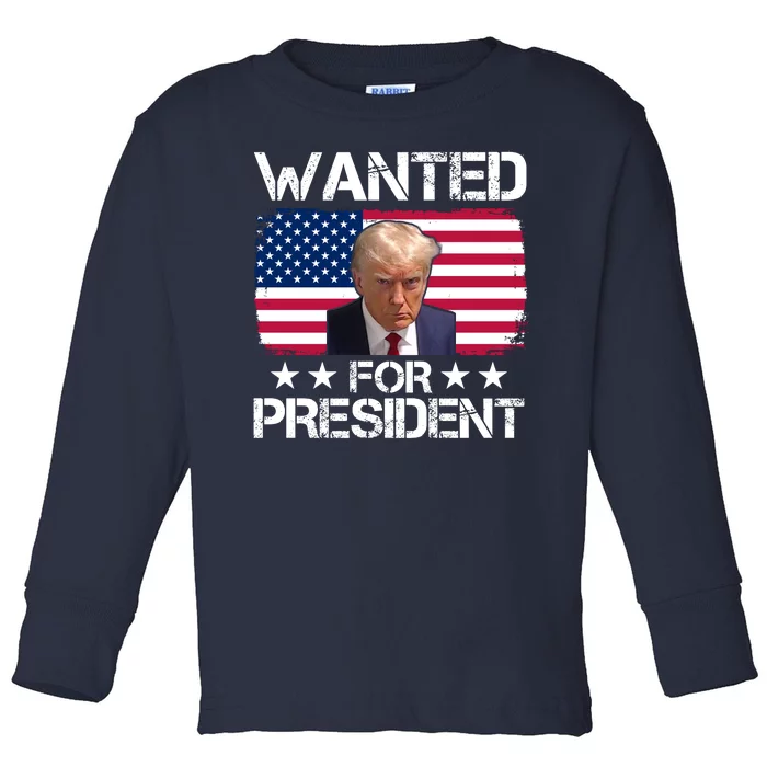 Wanted For President Donald Trump USA Election Toddler Long Sleeve Shirt