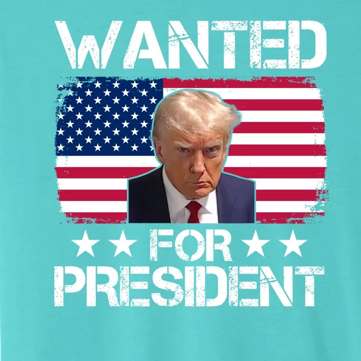 Wanted For President Donald Trump USA Election ChromaSoft Performance T-Shirt