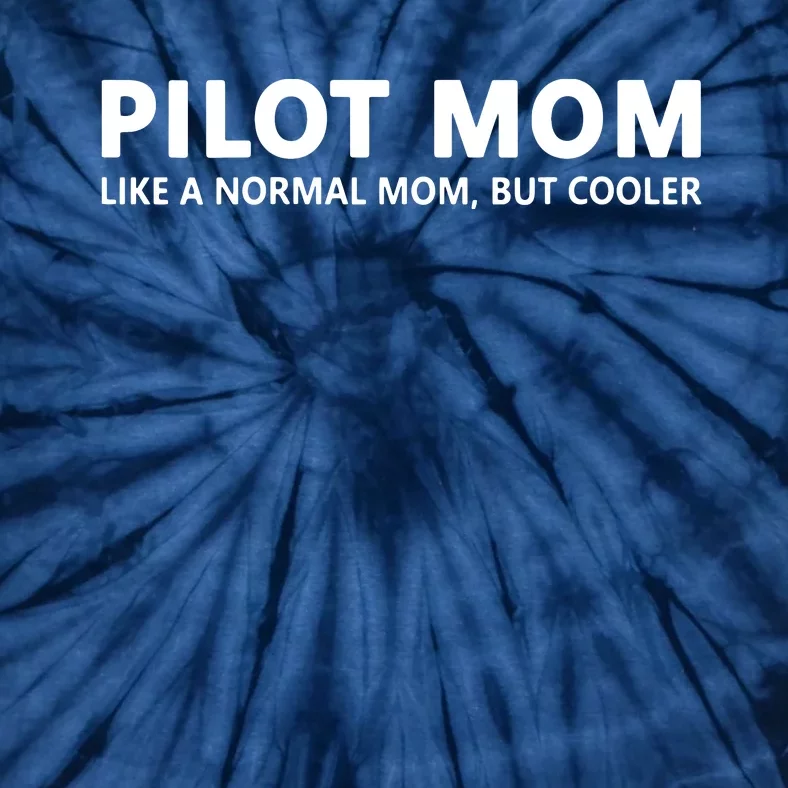 Womens Funny Pilot Mother Pilot Mom Tie-Dye T-Shirt