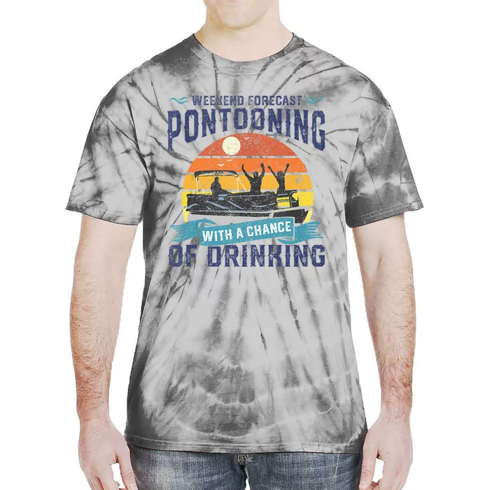 Weekend Forecast Pontooning Drinking Pontoon Boating Tie-Dye T-Shirt