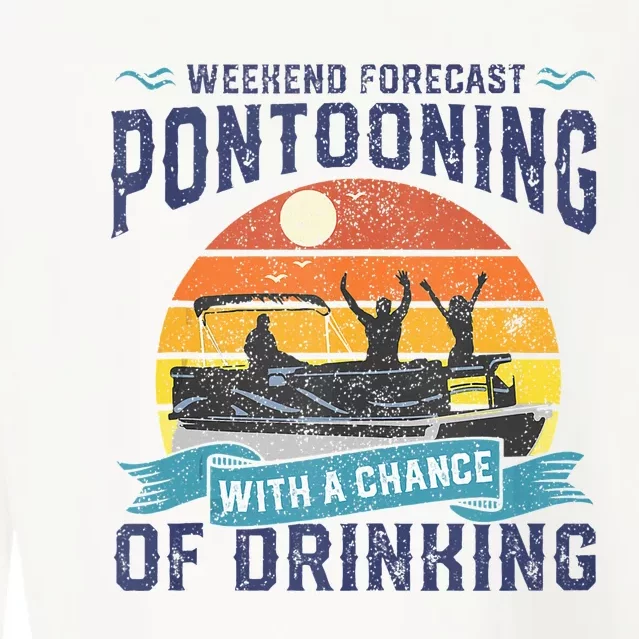 Weekend Forecast Pontooning Drinking Pontoon Boating Cropped Pullover Crew