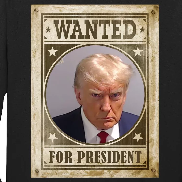 Wanted For President Funny Donald Trump Mugshot Tall Long Sleeve T-Shirt