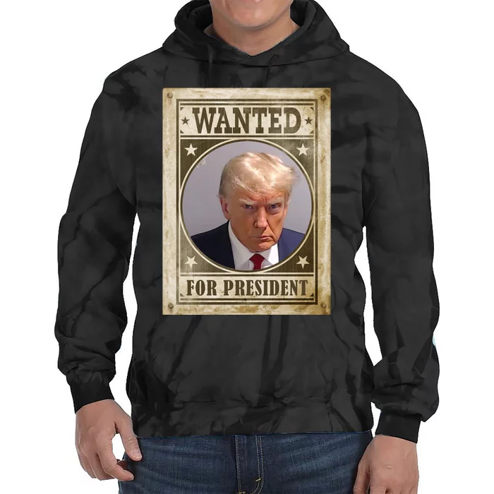 Wanted For President Funny Donald Trump Mugshot Tie Dye Hoodie