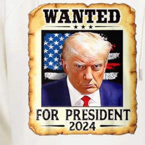 Wanted For President 2024 Donald Trump Womens Funnel Neck Pullover Hood