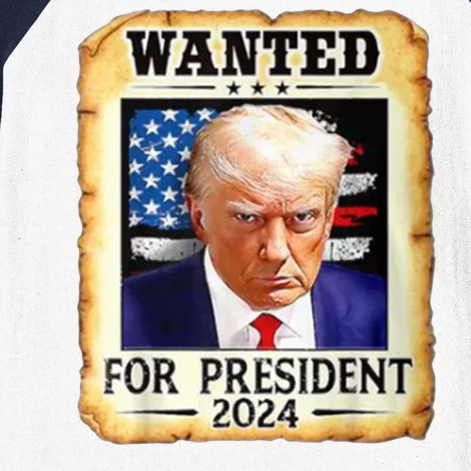 Wanted For President 2024 Donald Trump Baseball Sleeve Shirt