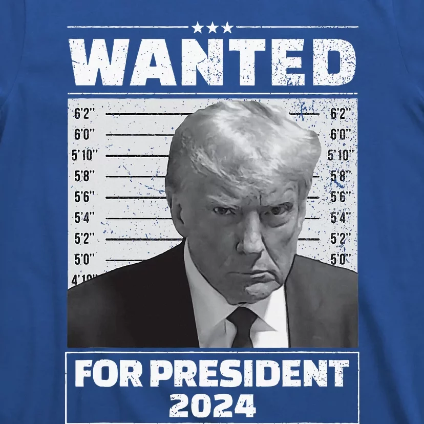 Wanted For President 2024 Trump Mugshot T-Shirt