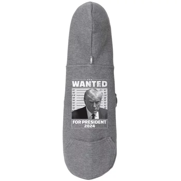 Wanted For President 2024 Trump Mugshot Doggie 3-End Fleece Hoodie