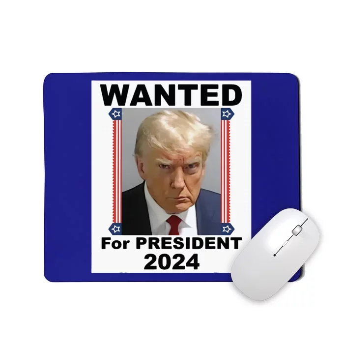 Wanted For President 2024 (Donald Trump) Mousepad