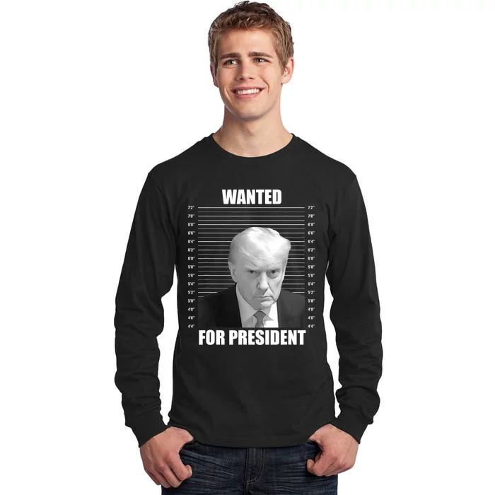 Wanted For President 2024 Trump Mug Shot Never Surrender Tall Long Sleeve T-Shirt