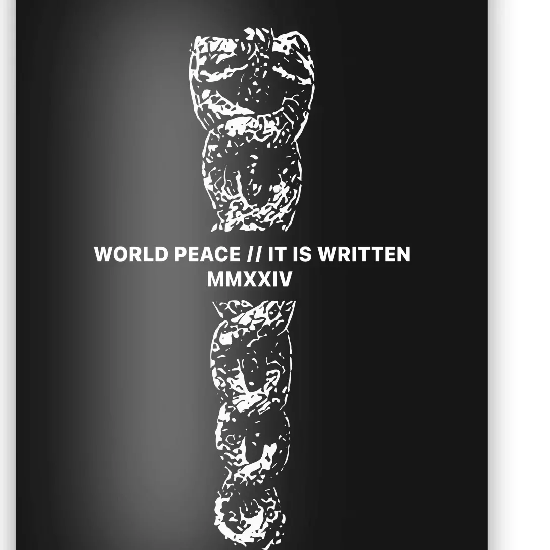 World Fucking Peace World Peace It Is Written Mmxxiv Snake Poster