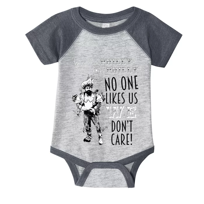 We're From Philly No One Likes Us We Don't Care Infant Baby Jersey Bodysuit