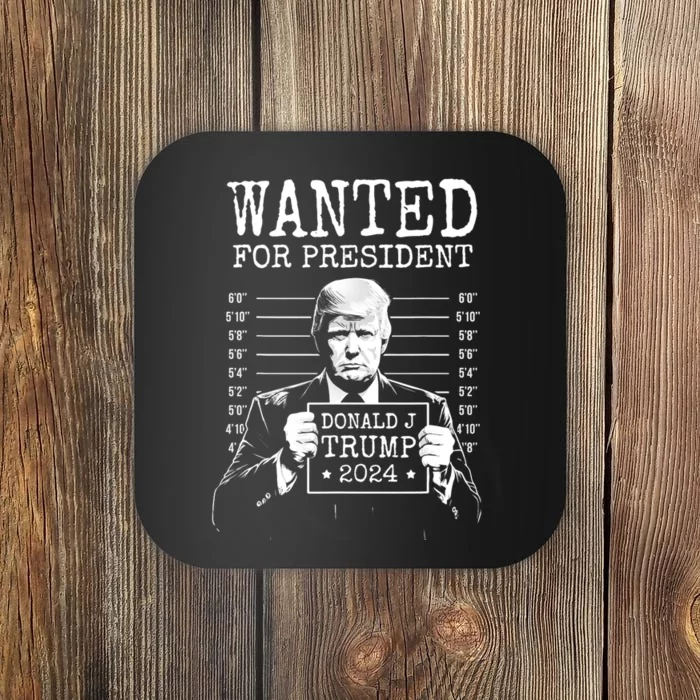 Wanted For President Donald Trump 2024 Mugshot Coaster