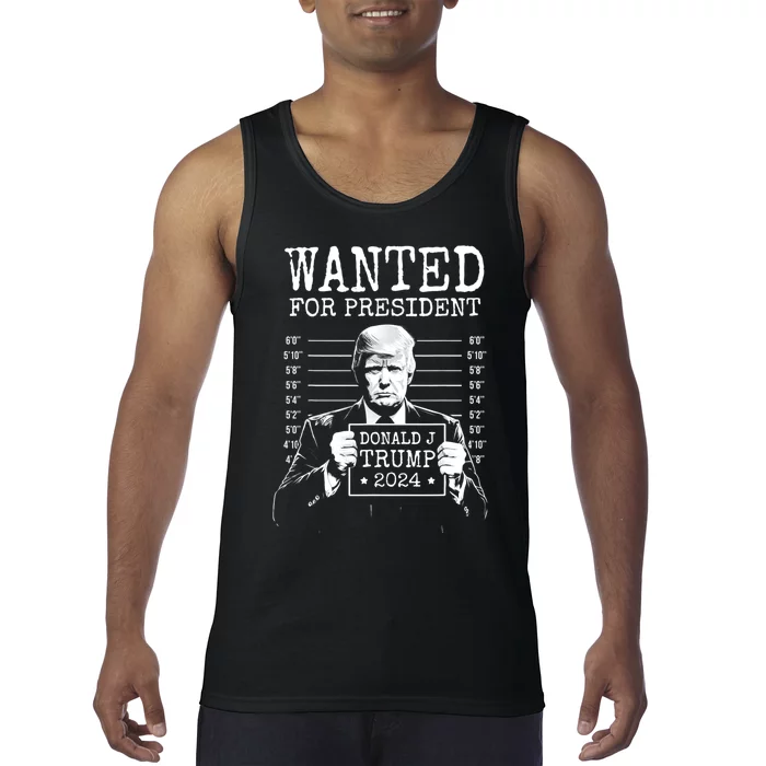 Wanted For President Donald Trump 2024 Mugshot Tank Top