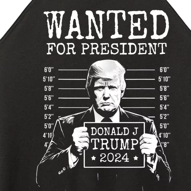 Wanted For President Donald Trump 2024 Mugshot Women’s Perfect Tri Rocker Tank