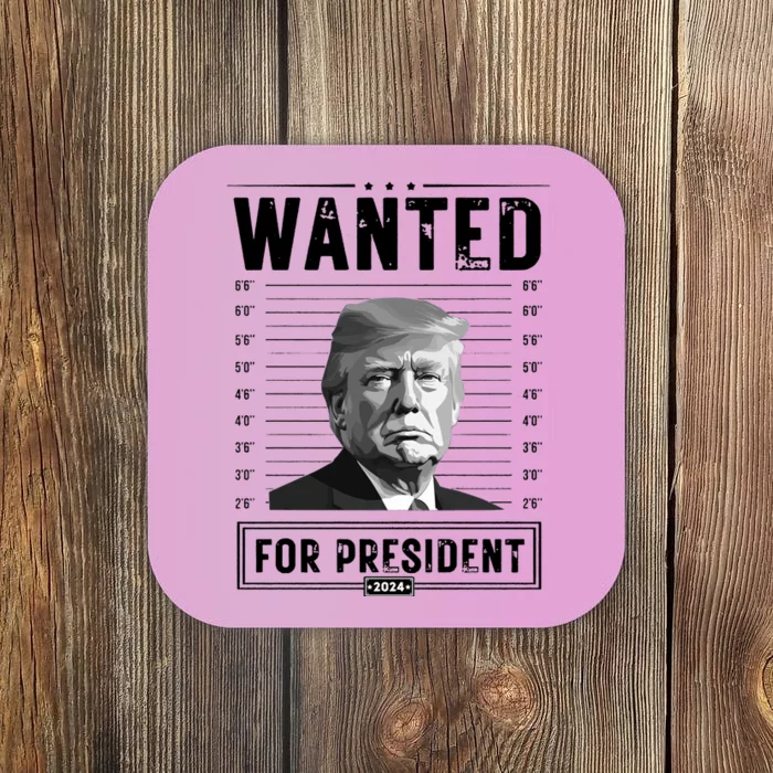 Wanted For President 2024 Vote Trump Coaster