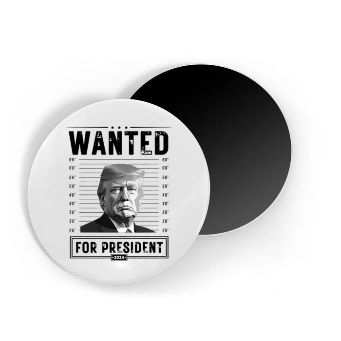 Wanted For President 2024 Vote Trump Magnet