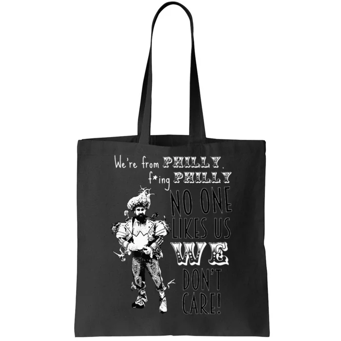 Were From P.H.I.L.L.Y No One Likes Us We Dont Care Tote Bag