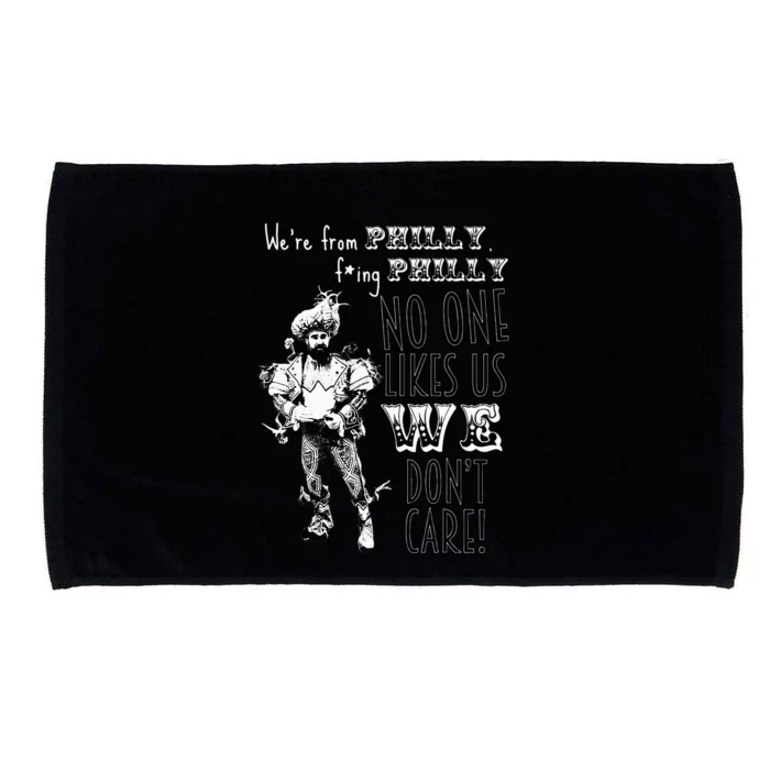 Were From P.H.I.L.L.Y No One Likes Us We Dont Care Microfiber Hand Towel