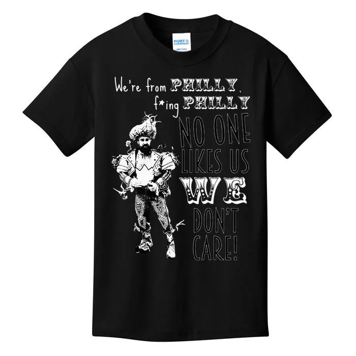 Were From P.H.I.L.L.Y No One Likes Us We Dont Care Kids T-Shirt